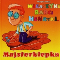 Wierszyki babci Henryki Majsterklepka - Henryka Hensz | mała okładka