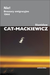 Nie! Broszury emigracyjne 1944 - Stanisław Cat-Mackiewicz | mała okładka
