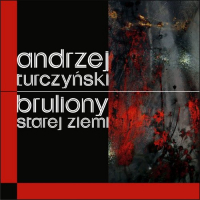 Bruliony Starej Ziemi - Andrzej Turczyński | mała okładka