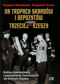 Na tropach skarbów i depozytów Trzeciej Rzeszy - Krzysztof Urban, Szymon Wrzesiński | mała okładka