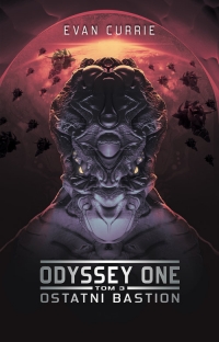 Odyssey One: Ostatni bastion - Evan Currie | mała okładka