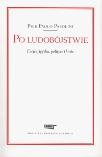 Po ludobójstwie Eseje o języku, polityce i kinie - Pasolini Pier Paolo | mała okładka