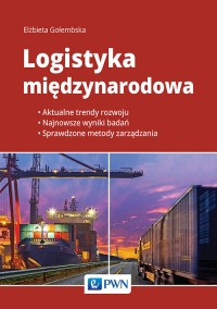 Logistyka międzynarodowa - Gołembska Elżbieta | mała okładka