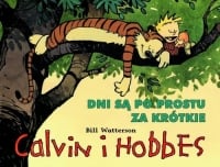 Calvin i Hobbes Tom 8 Dni są po prostu za krótkie - Bill Watterson | mała okładka