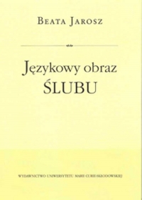 Językowy obraz ślubu - Beata Jarosz | mała okładka