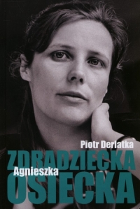 Zdradziecka Agnieszka Osiecka - Piotr Derlatka | mała okładka