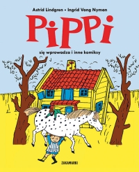 Pippi się wprowadza i inne komiksy - Astrid Lindgren | mała okładka