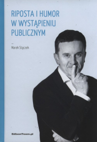 Riposta i humor w wystąpieniu publicznym - Marek Stączek | mała okładka