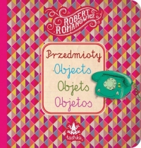 Przedmioty, Objects, Objets, Objetos - Robert Romanowicz | mała okładka