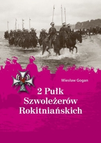2 Pułk Szwoleżerów Rokitniańskich - Wiesław Gogan | mała okładka