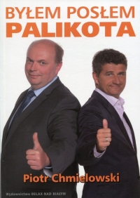 Byłem posłem Palikota - Piotr Chmielowski | mała okładka