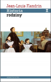 Historia rodziny Pokrewieństwo, dom, seksualność w dawnym społeczeństwie - Jean-Louis Flandrin | mała okładka