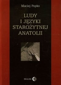 Ludy i języki starożytnej Anatolii - Maciej Popko | mała okładka