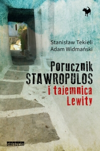 Porucznik Stawropulos i Tajemnica Lewity - Tekieli Stanisław, Widmański Adam | mała okładka