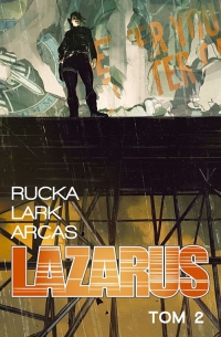 Lazarus 2 Awans - Arcas Santi, Greg Rucka, Lark Michael | mała okładka