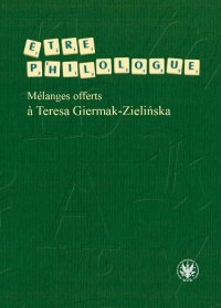 Etre philologue. Mélanges offerts a Teresa Giermak-Zielińska -  | mała okładka
