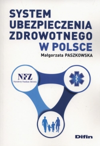 System ubezpieczenia zdrowotnego w Polsce - Małgorzata Paszkowska | mała okładka