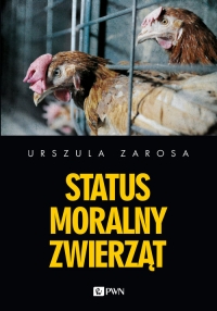 Status moralny zwierząt - Urszula Zarosa | mała okładka