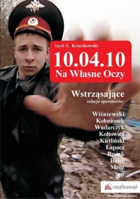10.04.10 - Na własne oczy - Jacek Kruczkowski | mała okładka