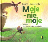 Moje - nie moje - Liliana Bardijewska | mała okładka