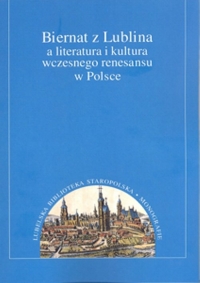 Biernat z Lublina a literatura i kultura wczesnego renesansu w Polsce -  | mała okładka