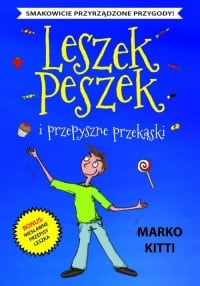 Leszek Peszek i przepyszne przekąski - Kitti Marko | mała okładka