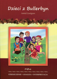 Dzieci z Bullerbyn Astrid Lindgren Streszczenie Analiza Interpretacja -  | mała okładka