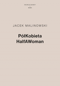 PółKobieta HalfAWoman - Jacek Malinowski | mała okładka