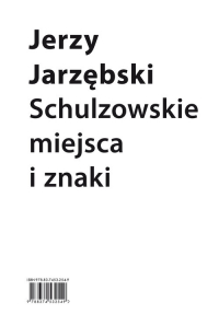 Schulzowskie miejsca i znaki - Jerzy Jarzębski | mała okładka