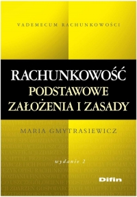 Rachunkowość Podstawowe założenia i zasady - Maria Gmytrasiewicz | mała okładka