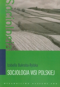 Socjologia wsi polskiej - Bukraba-Rylska Izabella | mała okładka