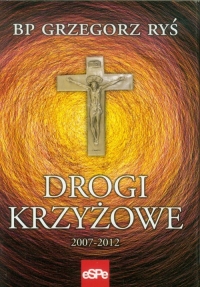 Drogi krzyżowe 2007-2012 - Grzegorz Ryś | mała okładka