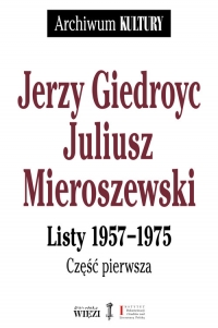 Listy 1957-1975 Część 1-3 Pakiet - Mieroszewski Juliusz | mała okładka