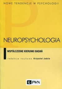 Neuropsychologia Współczesne kierunki badań -  | mała okładka
