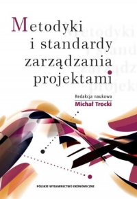 Metodyki i standardy zarządzania projektami - Michał Trocki | mała okładka