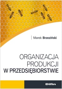 Organizacja produkcji w przedsiębiorstwie - Brzeziński Marek | mała okładka