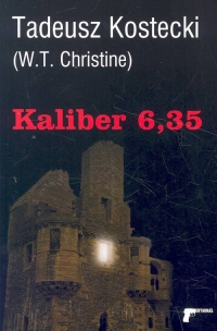 Kaliber 6,35 - Tadeusz Kostecki | mała okładka