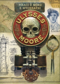 Piraci z Mórz z Wyobraźni Tom 15 Ulysses Moore - Baccalario Pierdomenico | mała okładka