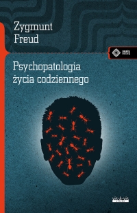 Psychopatologia życia codziennego - Zygmunt Freud | mała okładka