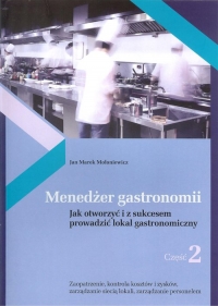 Menedżer gastronomii Część 2 - Mołoniewicz Jan Marek | mała okładka