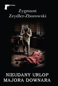 Nieudany urlop majora Downara - Zeydler Zborowski Zygmunt | mała okładka