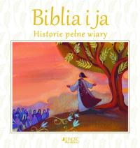 Biblia i ja Historie pełne wiary - Lois Rock | mała okładka
