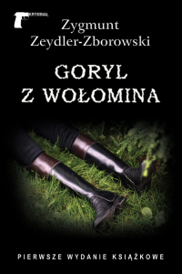 Goryl z Wołomina - Zeydler Zborowski Zygmunt | mała okładka