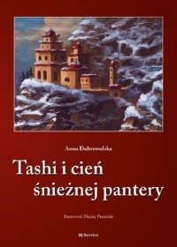Tashi i cień śnieżnej pantery - Anna Dobrowolska | mała okładka