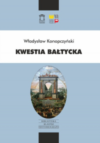 Kwestia bałtycka - Władysław Konopczyński | mała okładka