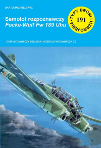 Samolot rozpoznawczy Focke-Wulf Fw 189 Uhu - Bartłomiej Belcarz | mała okładka