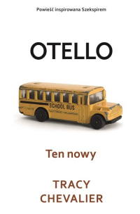 Ten nowy Otello - Tracy Chevalier | mała okładka