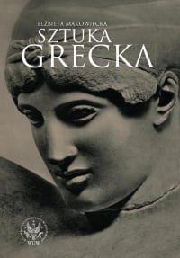 Sztuka grecka - Elżbieta Makowiecka | mała okładka