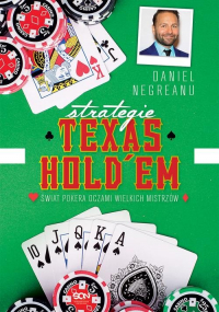 Strategie Texas Hold'em Świat pokera oczami wielkich mistrzów - Daniel Negreanu | mała okładka