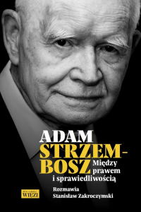 Adam Strzembosz Między prawem i sprawiedliwością - Stanisław Zakroczymski | mała okładka